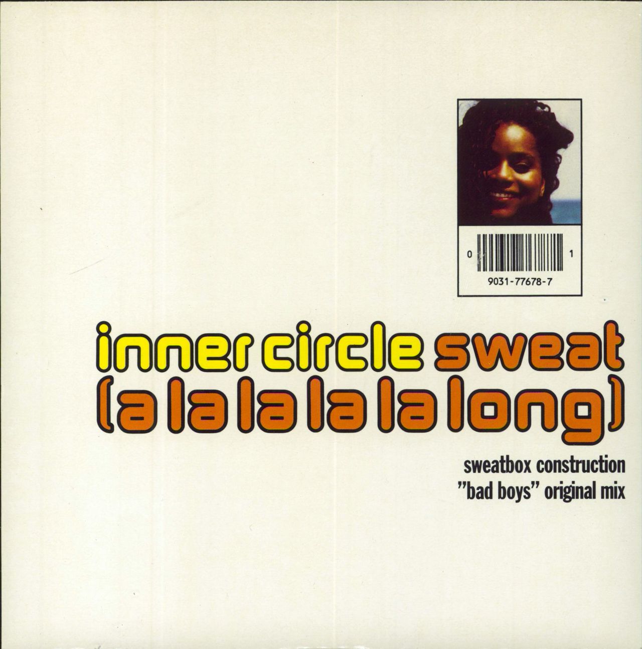 Inner Circle Sweat (A La La La La Long) UK 7