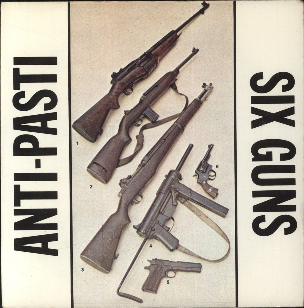 Anti-Pasti Six Guns UK 7" vinyl single (7 inch record / 45) ROUND10