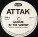 Attak Murder In The Subway / Future Dreams UK 7" vinyl single (7 inch record / 45) 8TU07MU848382