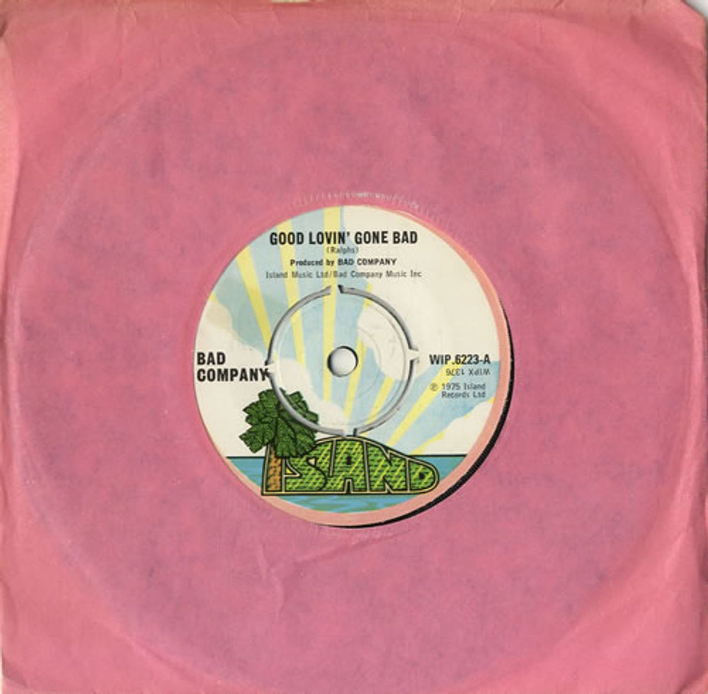 Bad Company Good Lovin' Gone Bad UK 7" vinyl single (7 inch record / 45) WIP.6223