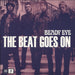 Beady Eye The Beat Goes On - Numbered UK 7" vinyl single (7 inch record / 45) BEADY6