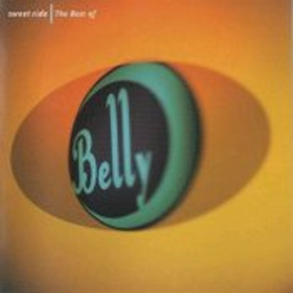 Belly Sweet Ride - The Best Of UK CD album (CDLP) GAD2211CD