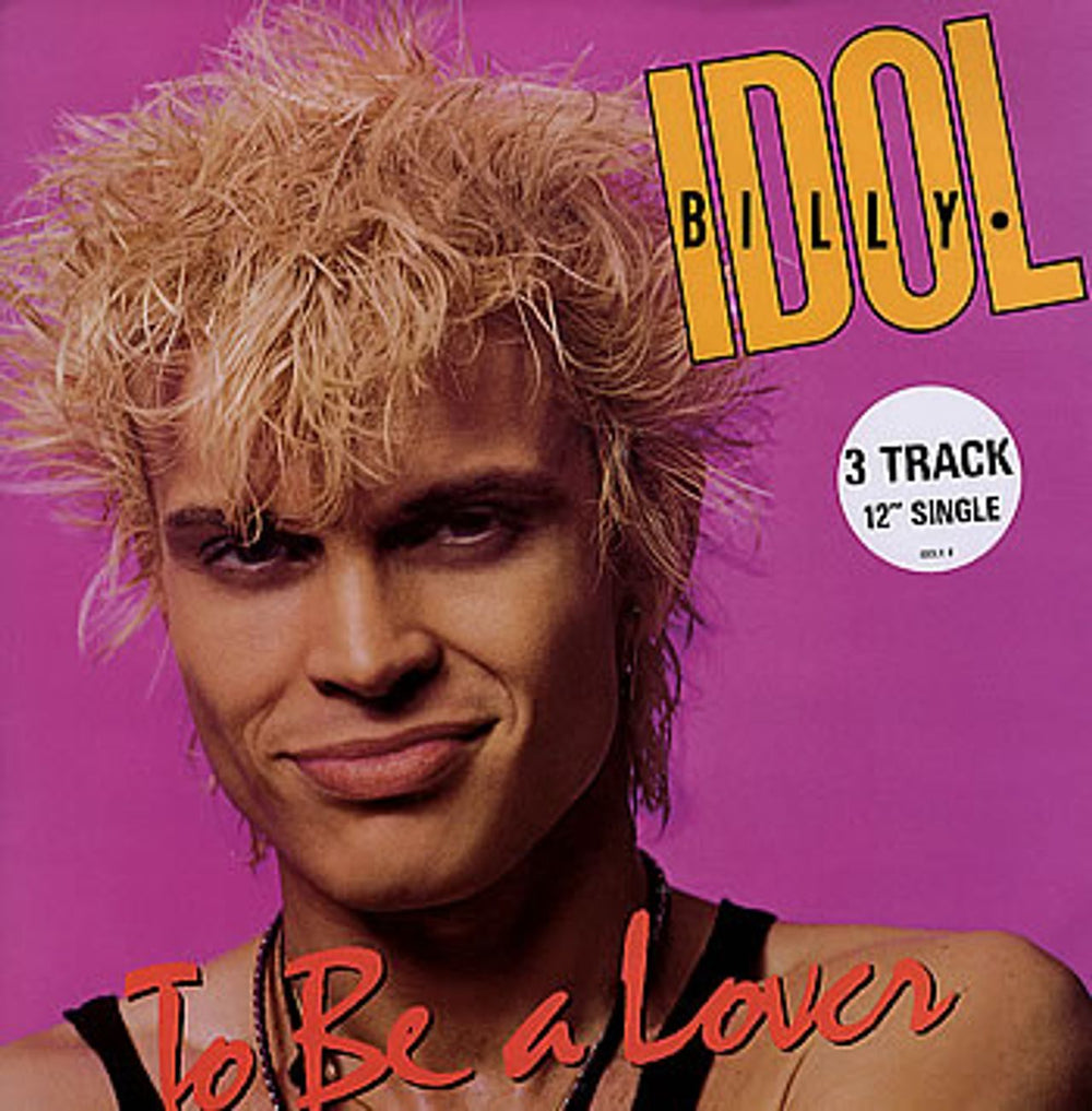 Billy Idol To Be A Lover UK 12" vinyl single (12 inch record / Maxi-single) IDOLX8