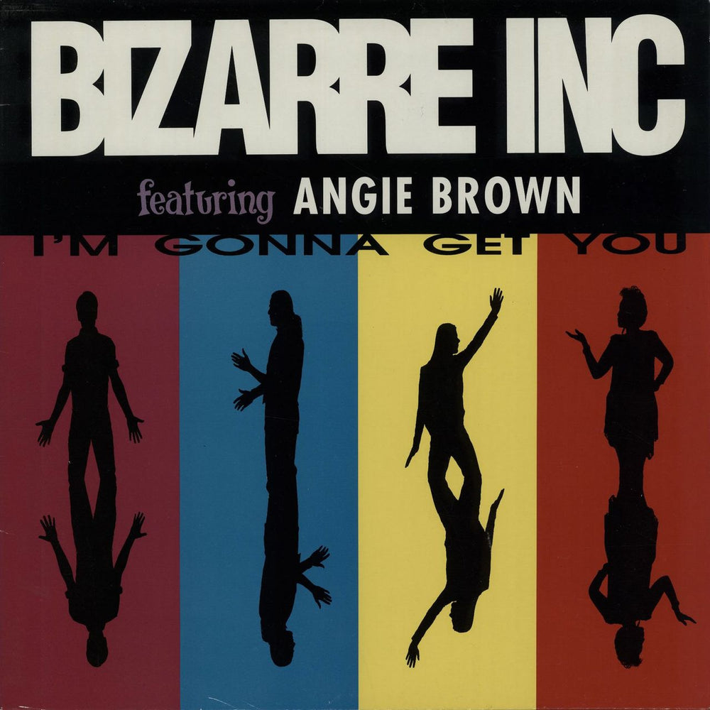 Bizarre Inc I'm Gonna Get You UK 12" vinyl single (12 inch record / Maxi-single) STORM46