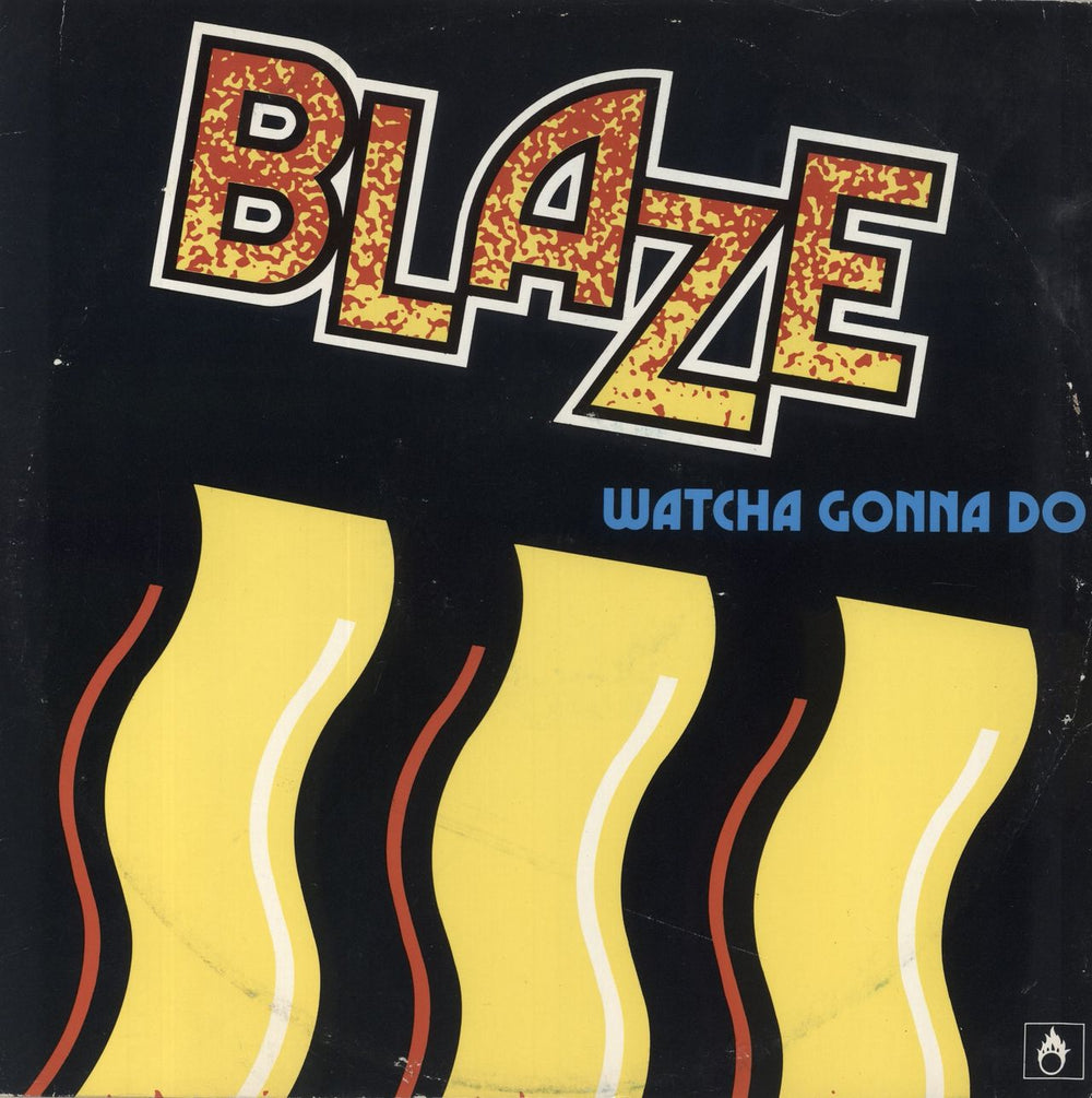 Blaze Watcha Gonna Do UK 12" vinyl single (12 inch record / Maxi-single) CHAMP1236