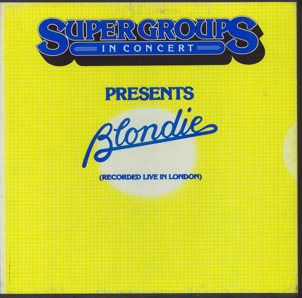 Blondie Super Groups In Concert US 3-LP vinyl record set (Triple LP Album) SGC105