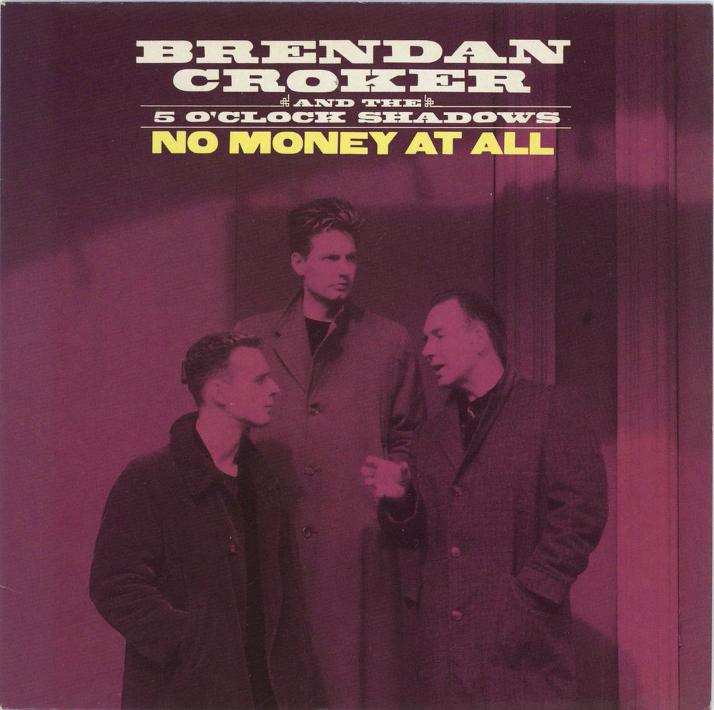 Brendan Croker No Money At All UK 7" vinyl single (7 inch record / 45) ORE8