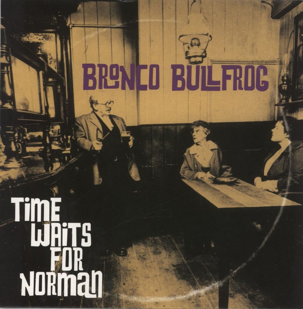 Bronco Bullfrog Time Waits For Norman UK 7" vinyl single (7 inch record / 45) WINKLE15