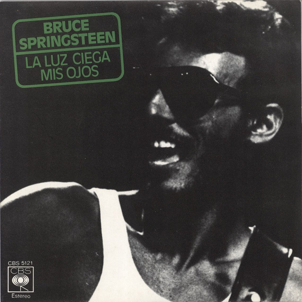 Bruce Springsteen La Luz Ciega Mis Ojos - Blinded By The Light Spanish 7" vinyl single (7 inch record / 45) CBS5121