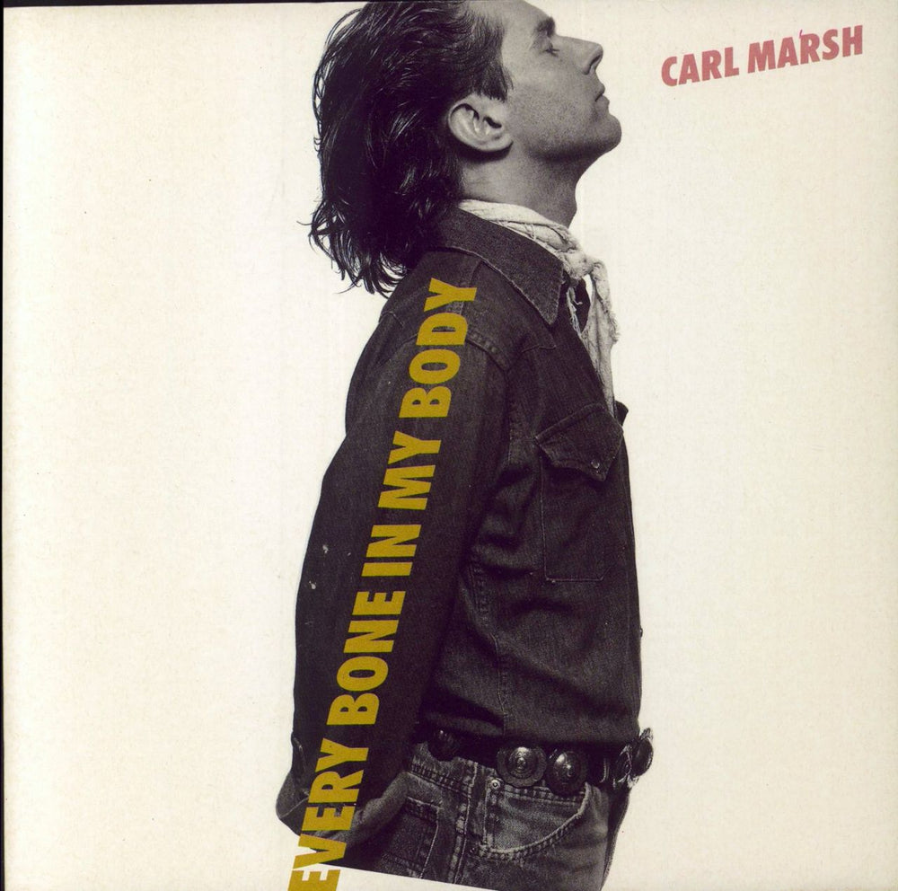Carl Marsh Every Bone In My Body UK 7" vinyl single (7 inch record / 45) CAM1