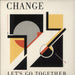 Change Let's Go Together UK 7" vinyl single (7 inch record / 45) COOL107