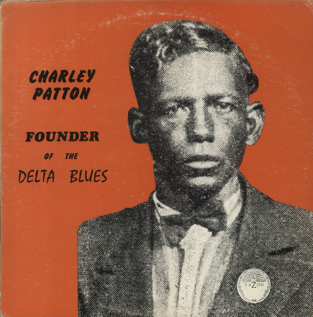 Charley Patton  Founder Of The Delta Blues US 2-LP vinyl record set (Double LP Album) L-1020