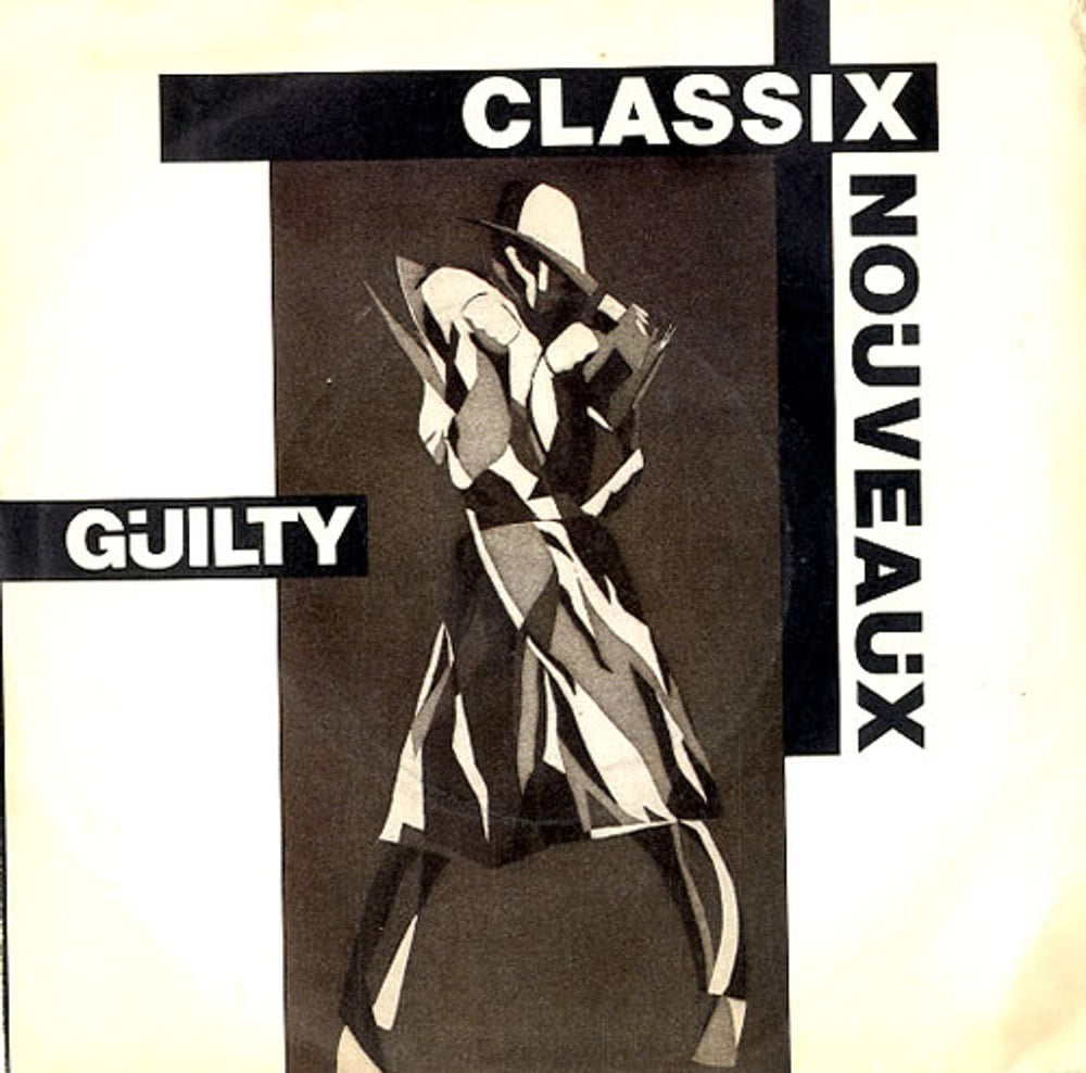 Classix Nouveaux Guilty - 4pr UK 7" vinyl single (7 inch record / 45) BP388