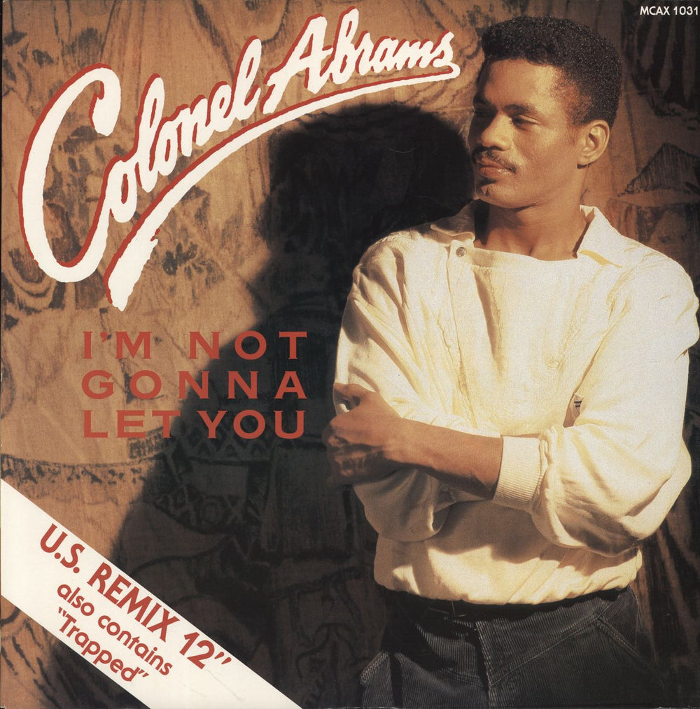 Colonel Abrams I'm Not Gonna Let You UK 12" vinyl single (12 inch record / Maxi-single) MCAX1031