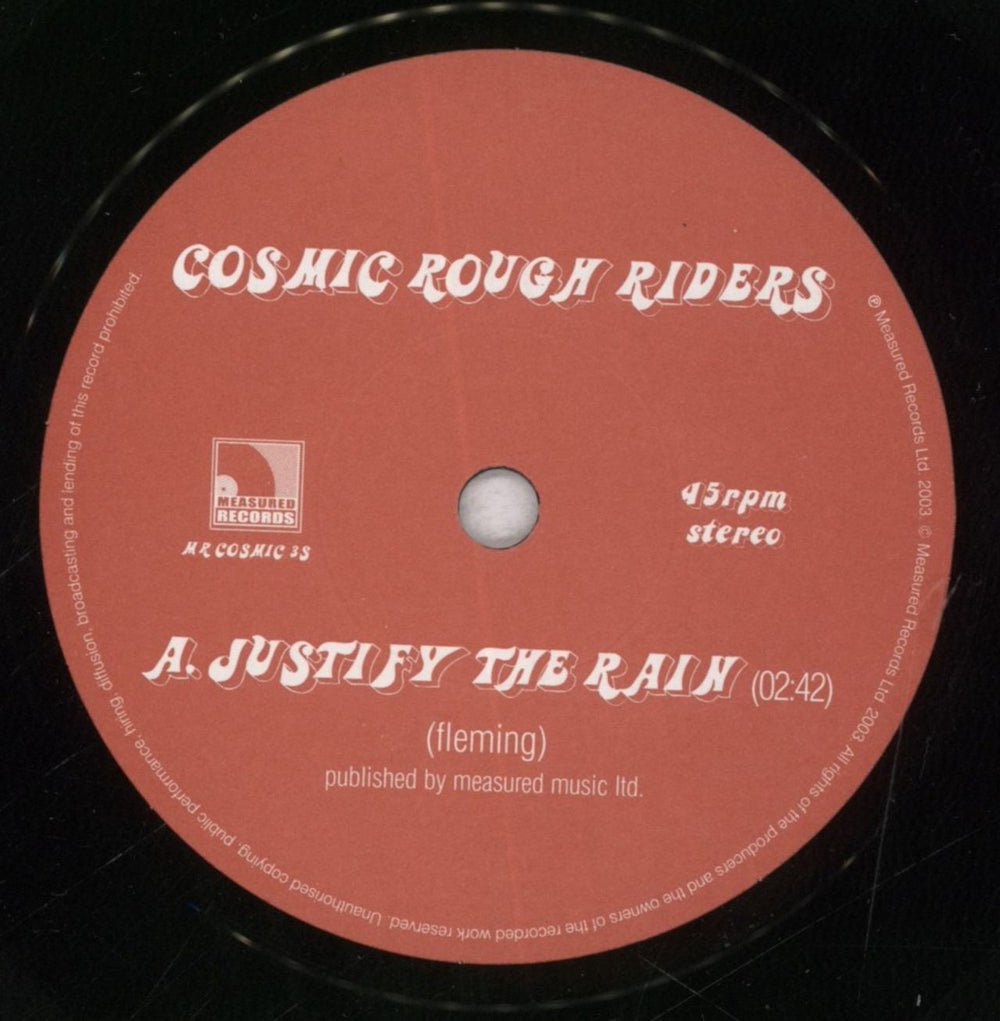 Cosmic Rough Riders Justify The Rain UK 7" vinyl single (7 inch record / 45) RRC07JU256490