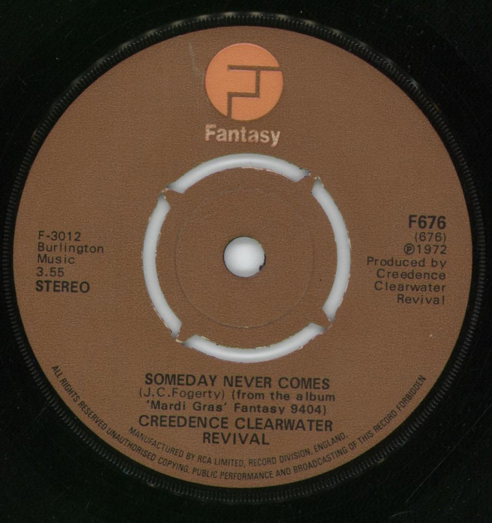Creedence Clearwater Revival Someday Never Comes UK 7" vinyl single (7 inch record / 45) F676