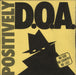 D.O.A. Positively D.O.A. - 1st UK 7" vinyl single (7 inch record / 45) VIRUS7