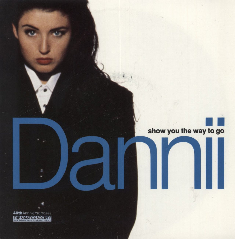 Dannii Minogue Show You The Way To Go UK 7" vinyl single (7 inch record / 45) MCS1671