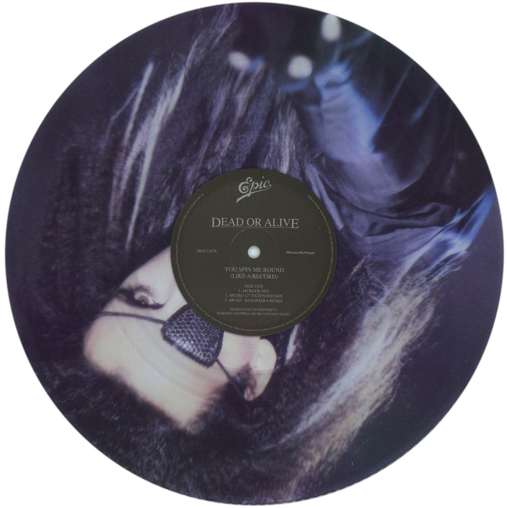 Dead Or Alive You Spin Me Round (Like A Record): Version 1 UK 12" vinyl picture disc (12 inch picture record) 8719262031272