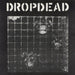 Dropdead Dropdead - White Vinyl US 7" vinyl single (7 inch record / 45) SFLS19