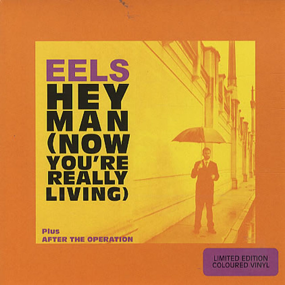 Eels Hey Man [Now You're Really Living] - Yellow Vinyl UK 7" vinyl single (7 inch record / 45) 9881880