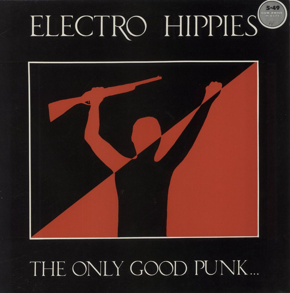 Electro Hippies The Only Good Punk...Is A Dead One UK vinyl LP album (LP record) VILE2