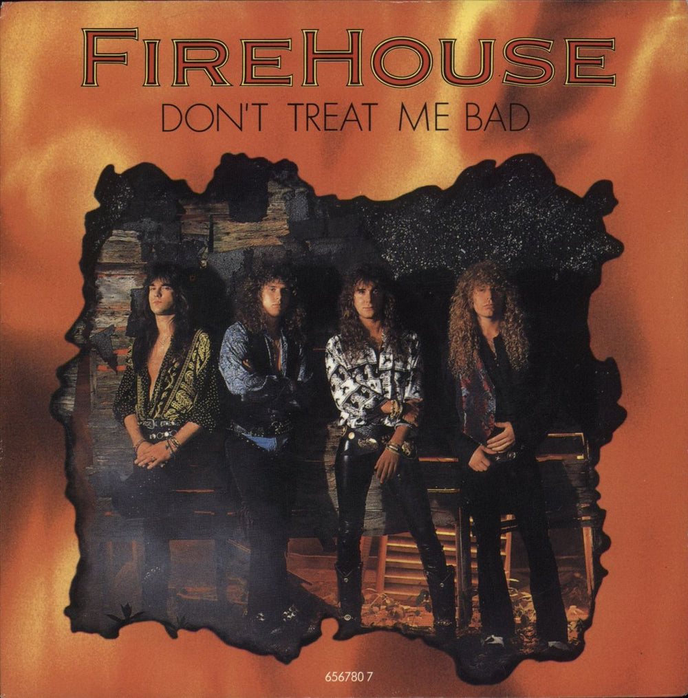 Firehouse Don't Treat Me Bad Dutch 7" vinyl single (7 inch record / 45) 6567807