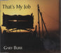 Gary Burr That's My Job UK CD single (CD5 / 5") HSS2