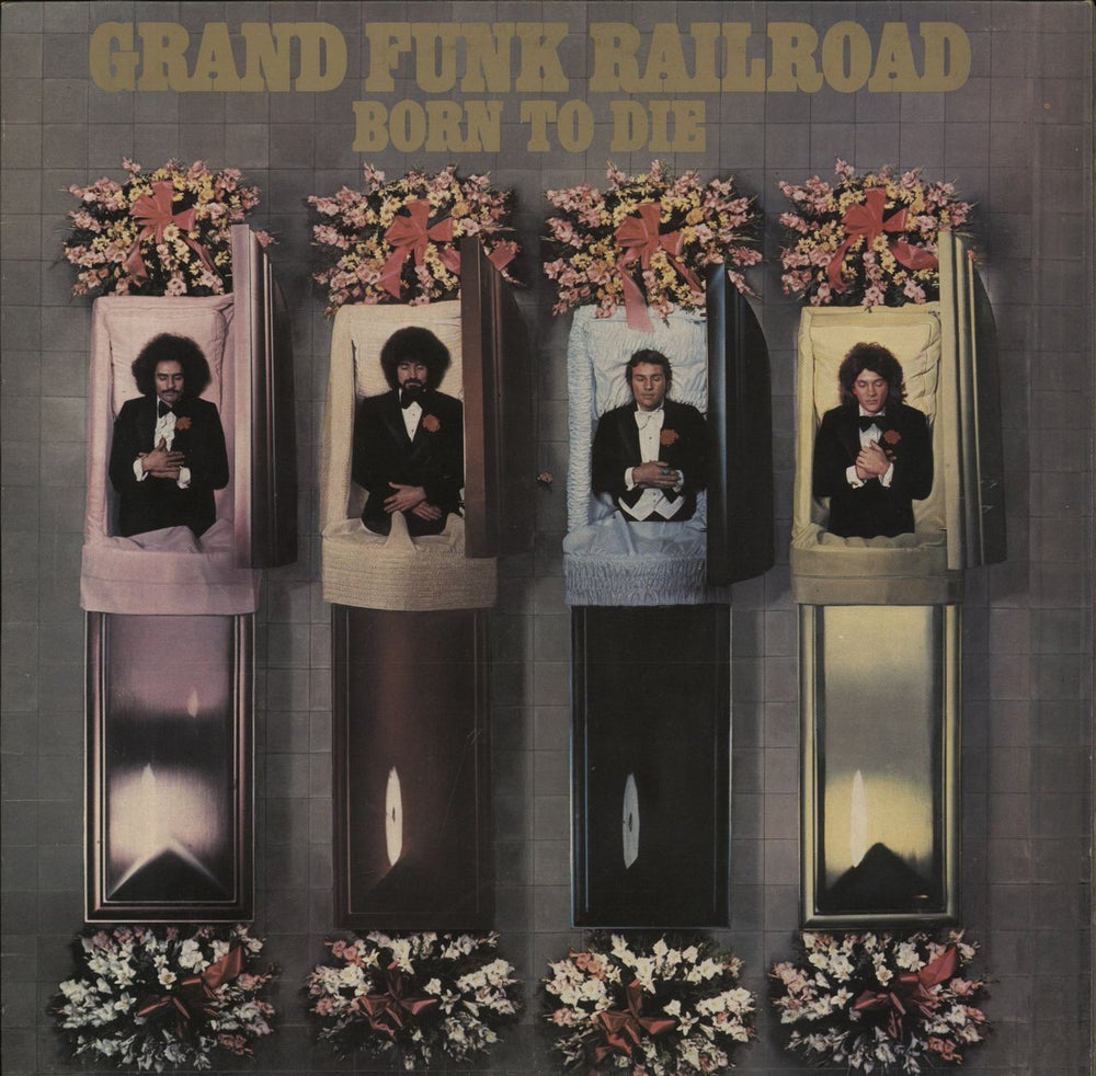 Grand Funk Railroad Born To Die UK vinyl LP album (LP record) EA-ST11482