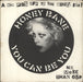 Honey Bane You Can Be You - VG/EX UK 7" vinyl single (7 inch record / 45) 521984/1