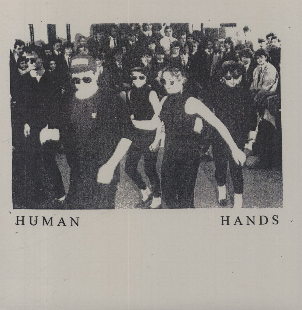 Human Hands Human Hands UK 7" vinyl single (7 inch record / 45) ATOM047