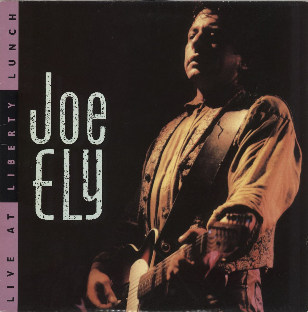 Joe Ely Live At Liberty Lunch UK vinyl LP album (LP record) MCG6113