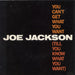 Joe Jackson You Can't Get What You Want (Till You Know What You Want) - A Label UK 7" vinyl single (7 inch record / 45) AM212