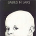 John Ellis Babies In Jars UK 7" vinyl single (7 inch record / 45) 1RAT