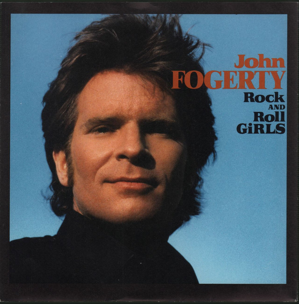 John Fogerty Rock And Roll Girls UK 7" vinyl single (7 inch record / 45) W9053