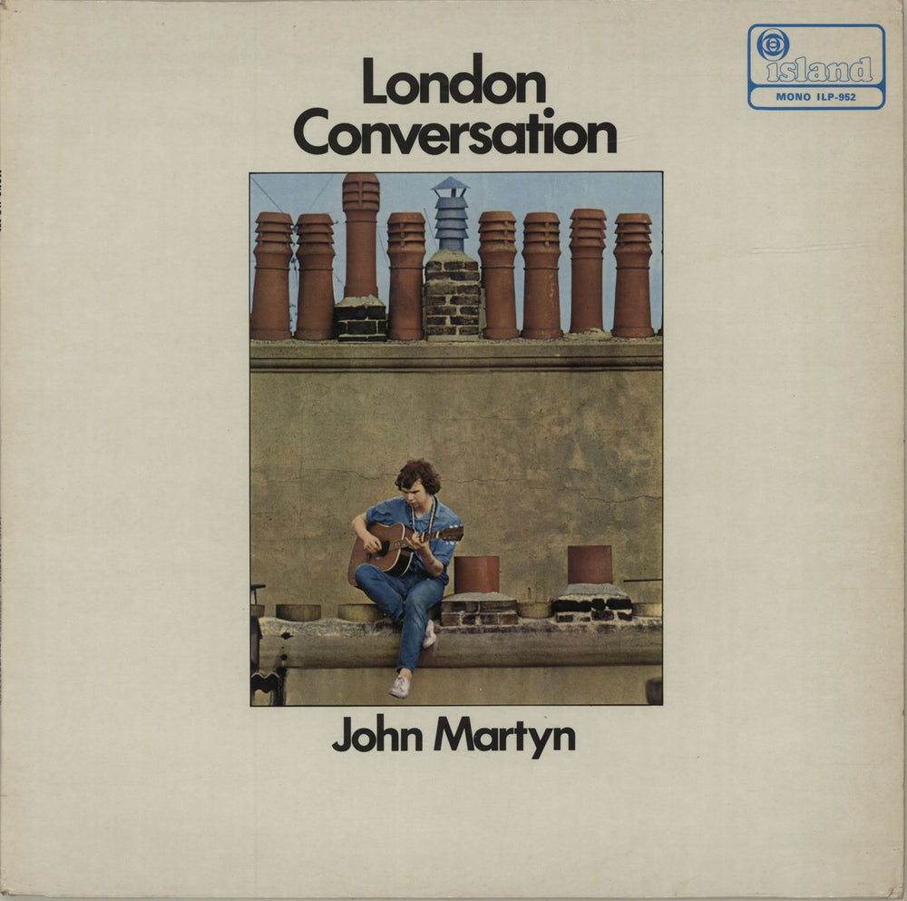 John Martyn London Conversation - 3rd UK vinyl LP album (LP record) ILP-952