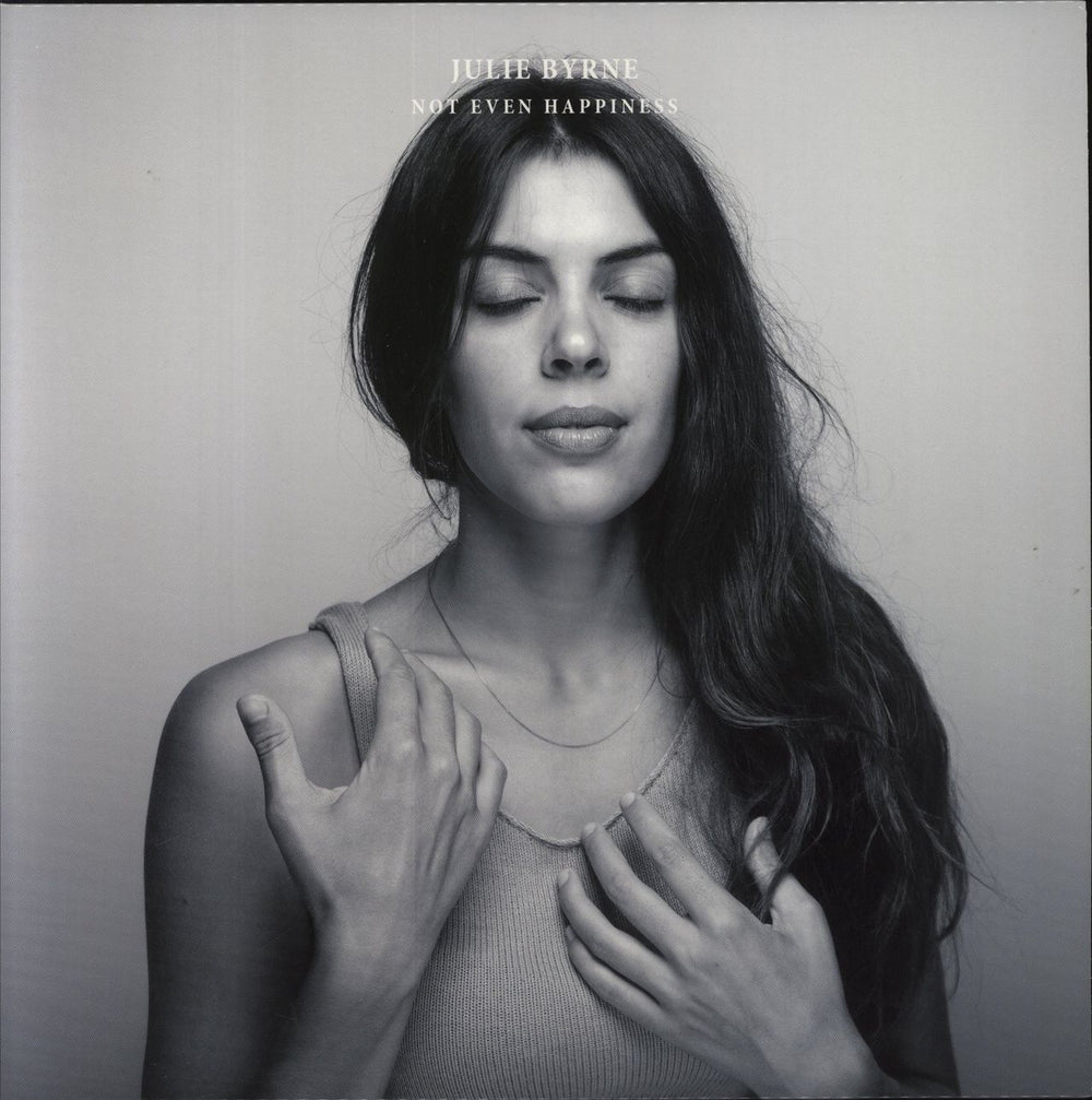 Julie Byrne Not Even Happiness - 180 Gram Vinyl UK vinyl LP album (LP record) BR001