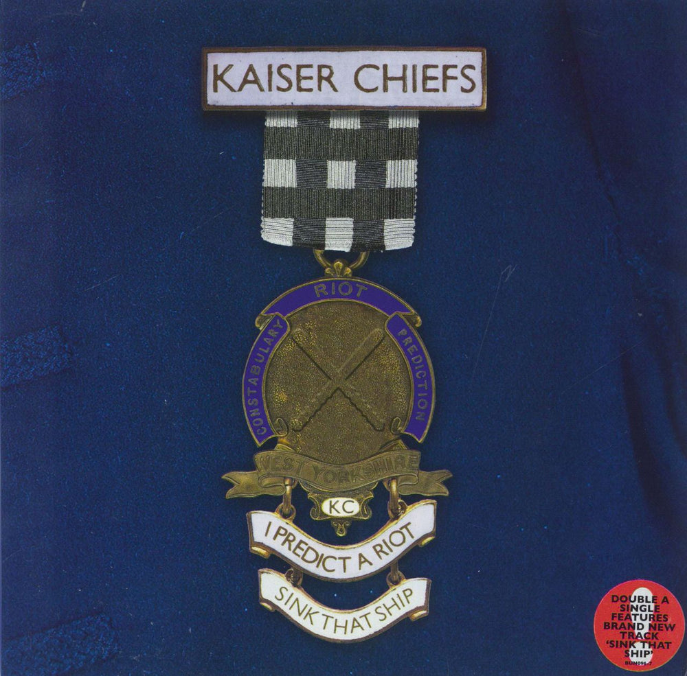 Kaiser Chiefs I Predict A Riot - 2nd UK 7" vinyl single (7 inch record / 45) BUN096-7