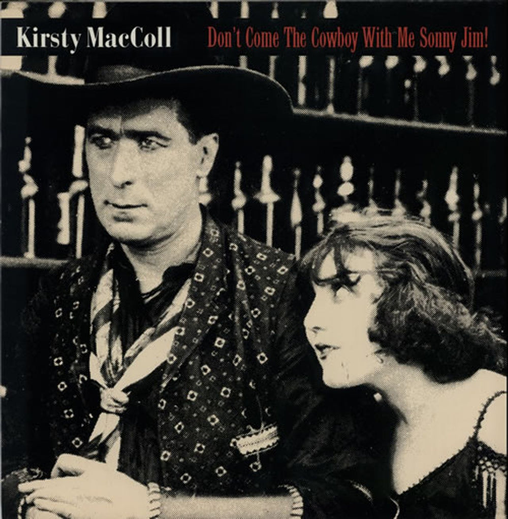 Kirsty MacColl Don't Come The Cowboy With Me Sonny Jim! UK 12" vinyl single (12 inch record / Maxi-single) KMAT4