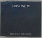 Kristine W Feel What You Want UK CD single (CD5 / 5") CHAMPCD304