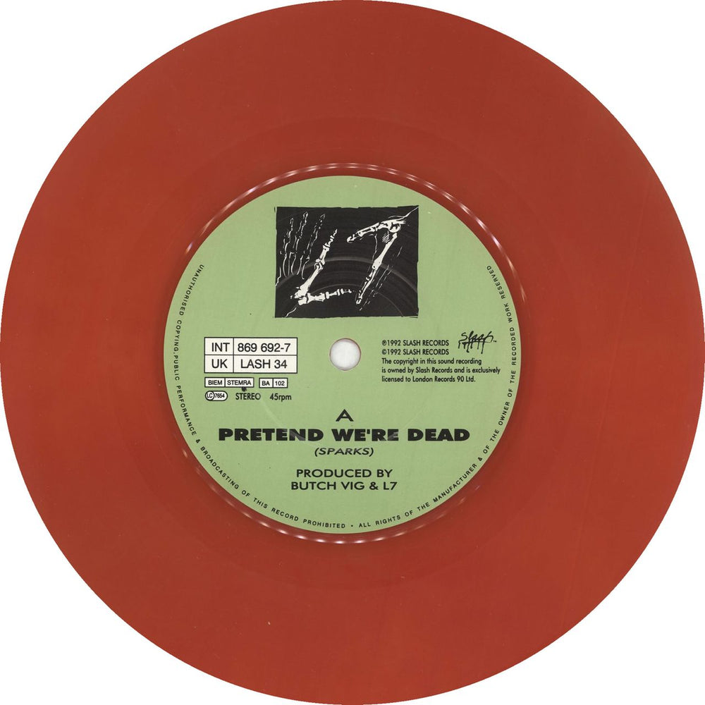 L7 Pretend We're Dead - Red Vinyl UK 7" vinyl single (7 inch record / 45) L-707PR04125