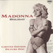 Madonna Holiday 91 -  Tea-Stained UK 12" vinyl picture disc (12 inch picture record) 054391925473