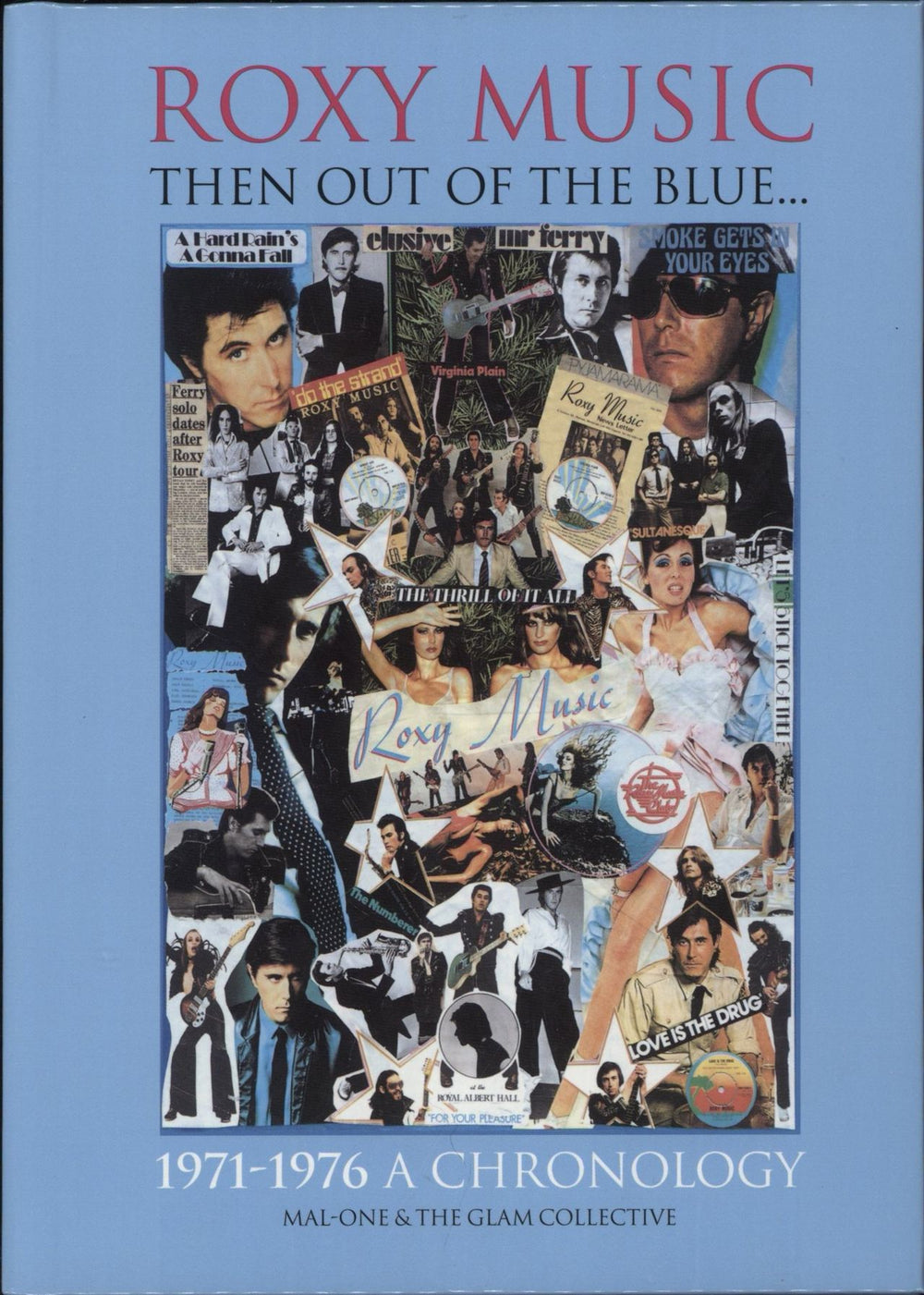 MAL-ONE Roxy Music - Then Out Of The Blue... 1971-1976 A Chronology UK book ISBN978-0-95-699917-7