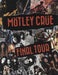 Motley Crue The Final Tour + Ticket Stub UK tour programme TOUR PROGRAMME