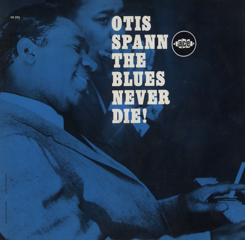 Otis Spann The Blues Never Die! UK vinyl LP album (LP record) CH231