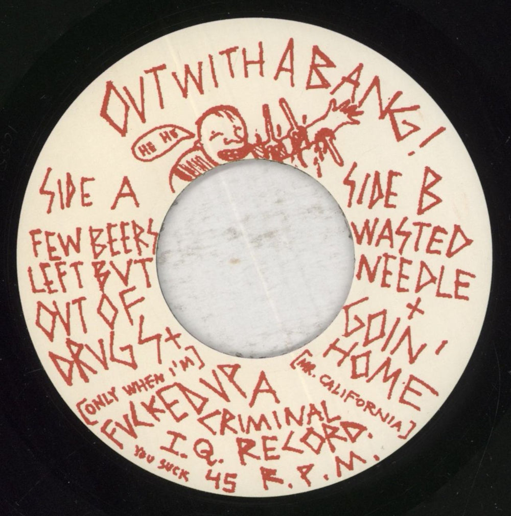 Out With A Bang! Few Beers Left But Out Of Drugs US 7" vinyl single (7 inch record / 45) 81007FE854014