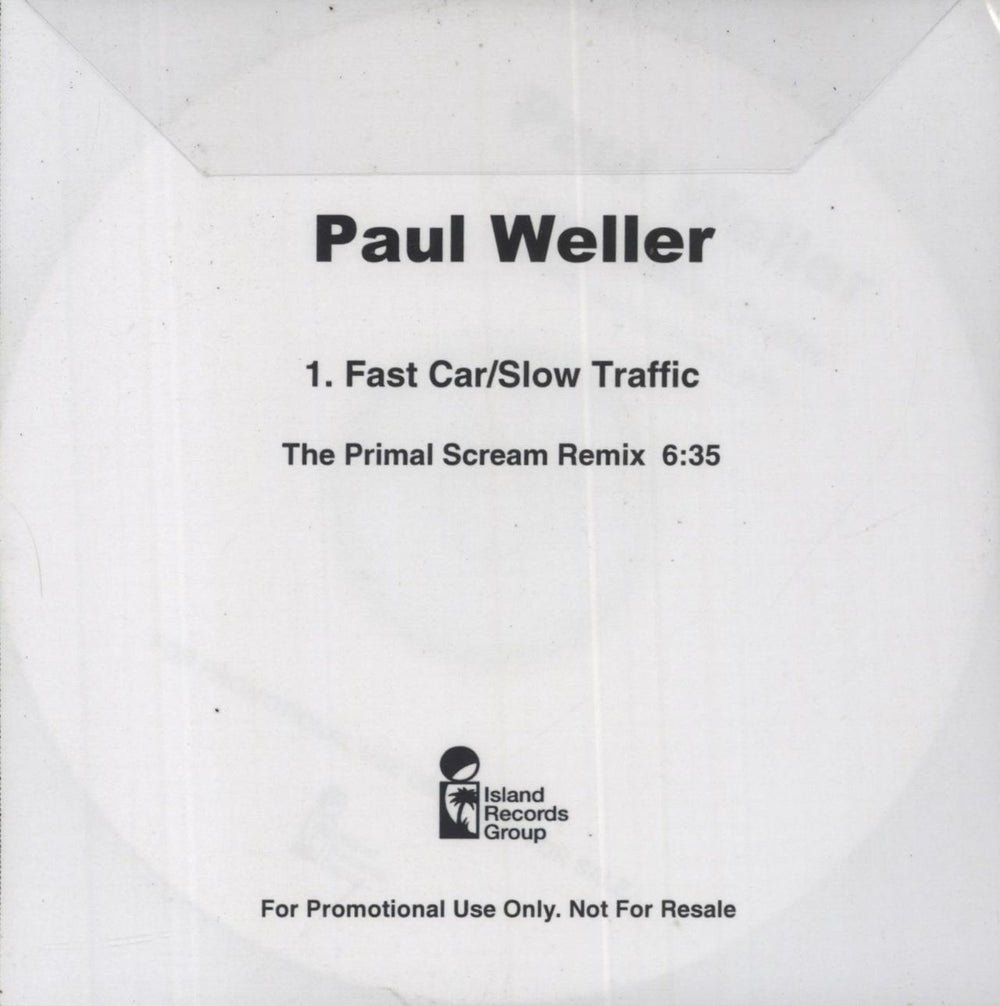 Paul Weller Fast Car / Slow Traffic - Primal Scream Remix UK Promo CD-R acetate