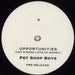 Pet Shop Boys Opportunities - Pre Release - VG UK Promo 12" vinyl single (12 inch record / Maxi-single) PSB12OP861585