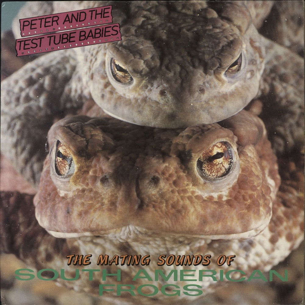Peter & The Test Tube Babies The Mating Sounds Of South American Frogs - EX UK vinyl LP album (LP record) CHIN1