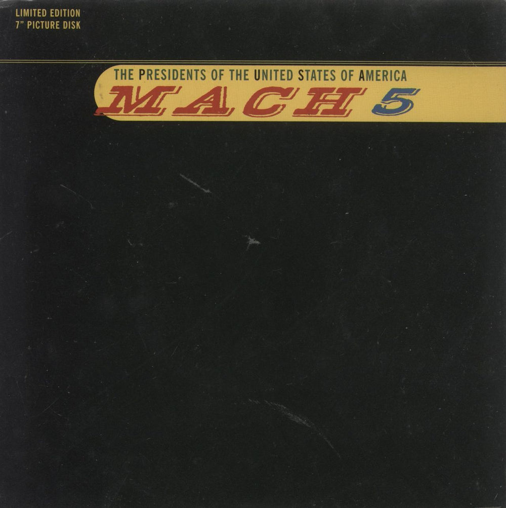 Presidents Of The USA Mach 5 UK 7" vinyl picture disc (7 inch picture disc single) 6638817